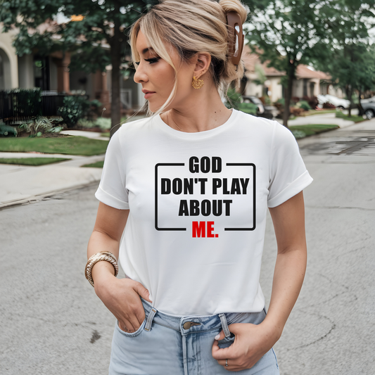 4. God Don't Play About Me