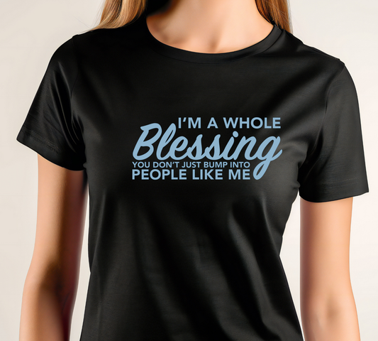 35. I am a Whole Blessing