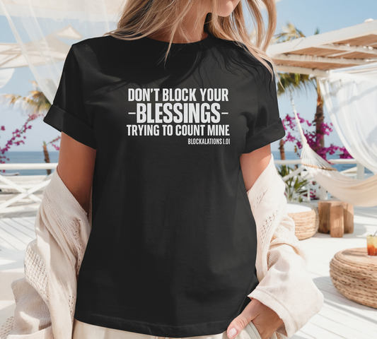 36. Don't Block your Blessing